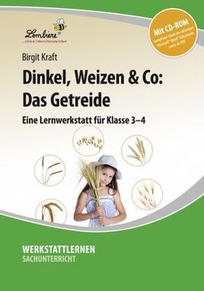 Dinkel, Weizen & Co: Das Getreide - alt, m. 1 CD-ROM - Birgit Kraft