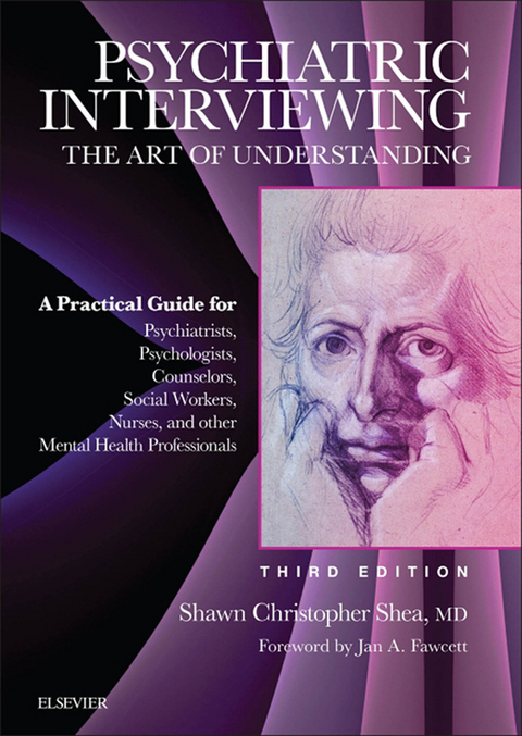 Psychiatric Interviewing E-Book -  Shawn Christopher Shea