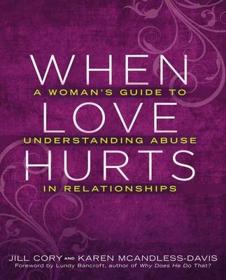 When Love Hurts -  Jill Cory,  Karen Mcandless-davis