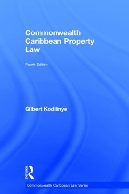 Commonwealth Caribbean Property Law - Gilbert Kodilinye