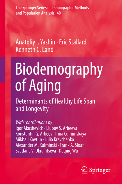 Biodemography of Aging -  Kenneth C. Land,  Eric Stallard,  Anatoliy I. Yashin