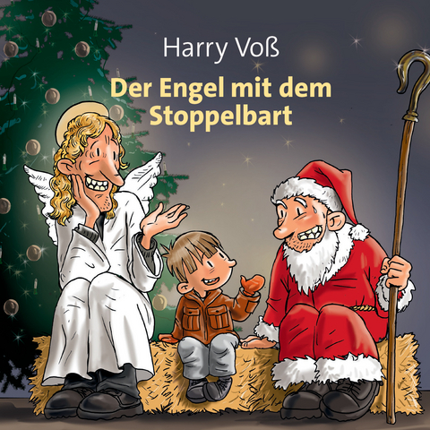 Der Engel mit dem Stoppelbart - Harry Voß