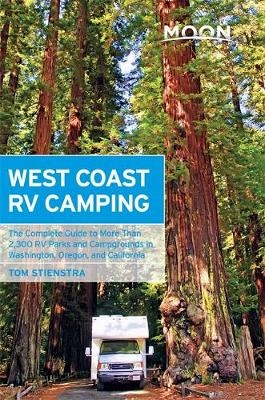 Moon West Coast RV Camping (4th ed) - Tom Stienstra