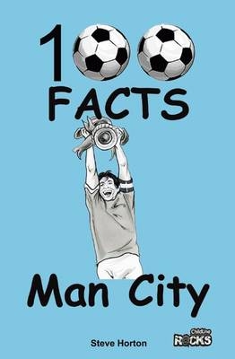 Manchester City - 100 Facts - Steve Horton