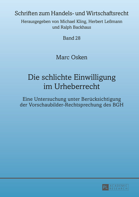 Die schlichte Einwilligung im Urheberrecht - Marc Osken