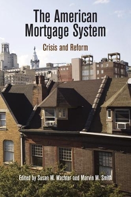 The American Mortgage System - 