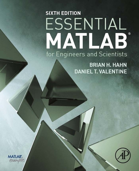 Essential MATLAB for Engineers and Scientists -  Brian H. Hahn,  Daniel T. Valentine