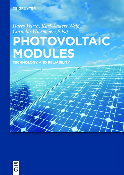 Photovoltaic Modules -  Harry Wirth,  Karl-Anders Weiß,  Cornelia Wiesmeier