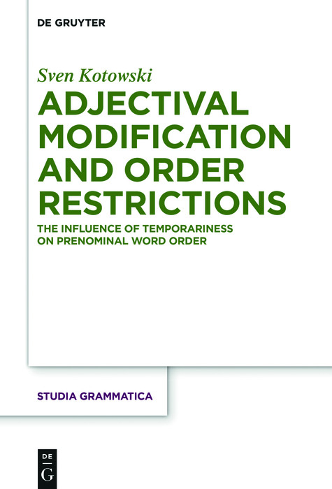 Adjectival Modification and Order Restrictions -  Sven Kotowski