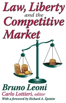 Law, Liberty, and the Competitive Market - 