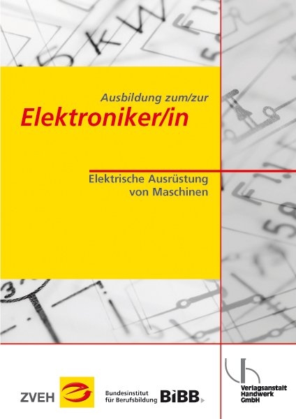 Ausbildung zum/zur Elektroniker/in / Ausbildung zum/zur Elektroniker/in - Theo Meyer, Bernard Wessels