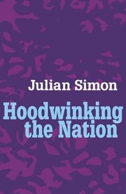 Hoodwinking the Nation - Julian Simon