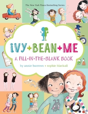 Ivy + Bean + Me - Annie Barrows