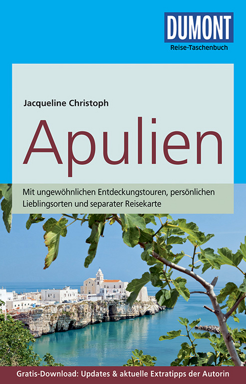 DuMont Reise-Taschenbuch Reiseführer Apulien - Jacqueline Christoph