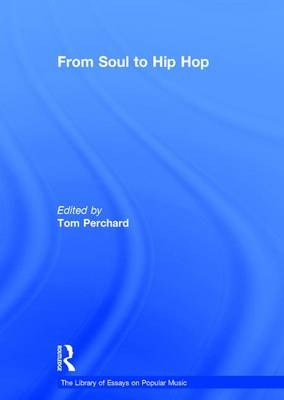 From Soul to Hip Hop - Tom Perchard