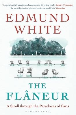 Flaneur -  White Edmund White