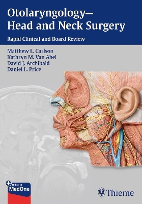 Otolaryngology--Head and Neck Surgery - Matthew L Carlson, Kathryn M Van Abel, David J. Archibald, Daniel L Price