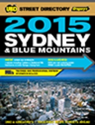 Sydney & Blue Mountains Street Directory 2015 51st ed -  UBD Gregory's