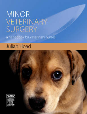 E-Book - Minor Veterinary Surgery -  Julian G. Hoad