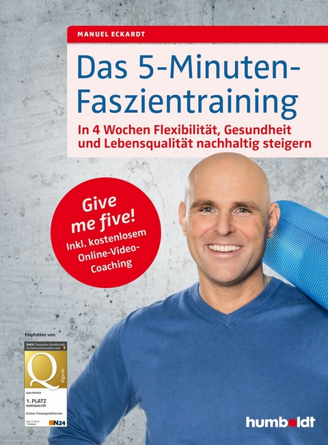 Das 5-Minuten-Faszientraining - Manuel Eckardt