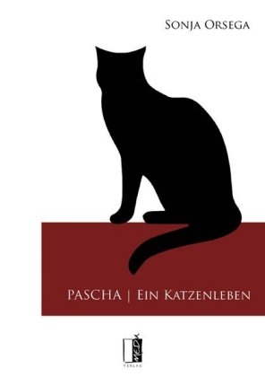 Pascha – Ein Katzenleben - Sonja Orsega
