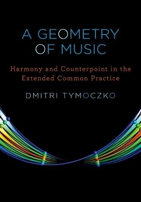 A Geometry of Music - Dmitri Tymoczko