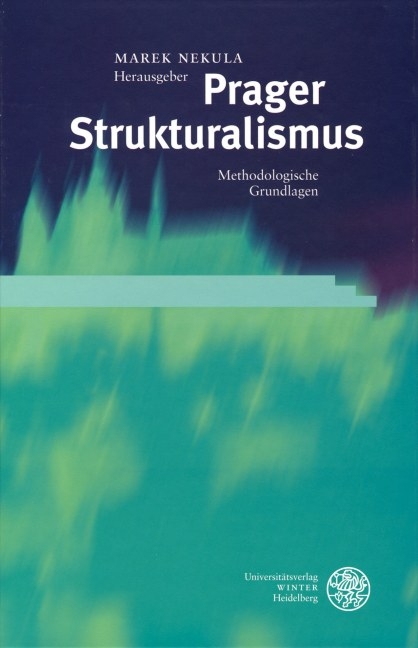 Prager Strukturalismus/Prague Structuralism - 
