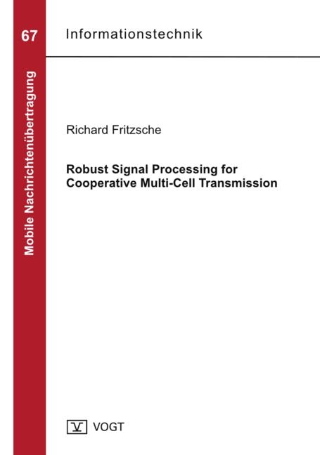 Robust Signal Processing for Cooperative Multi-Cell Transmission - Richard Fritzsche