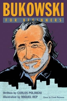 Bukowski for Beginners - Carlos Polimeni