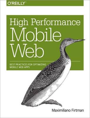 High Performance Mobile Web -  Maximiliano Firtman