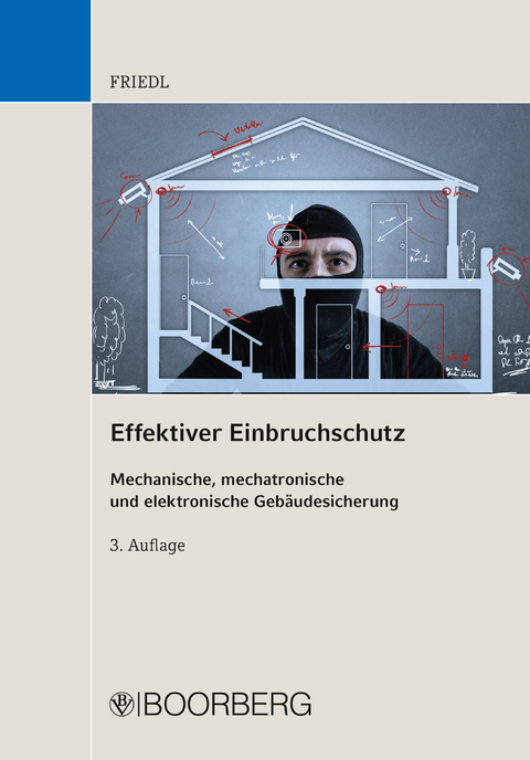 Effektiver Einbruchschutz - Wolfgang J. Friedl