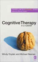 Cognitive Therapy in a Nutshell - Michael Neenan, Windy Dryden