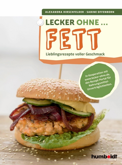 Lecker ohne ... Fett -  Alexandra Hirschfelder,  Sabine Offenborn