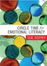 Circle Time for Emotional Literacy - Sue Roffey