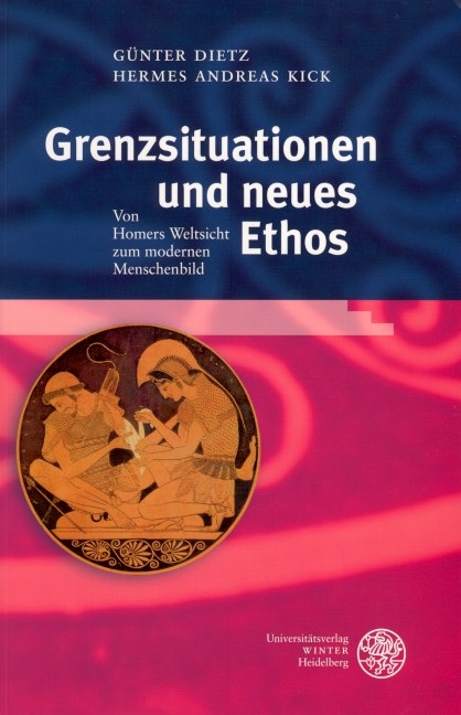 Grenzsituationen und neues Ethos - Günter Dietz, Andreas Kick