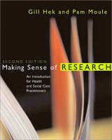 Making Sense of Research - Gill Hek, Pam Moule