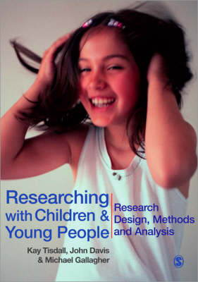 Researching with Children and Young People - E Kay M Tisdall, John Emmeus Davis, Michael Gallagher