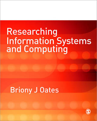 Researching Information Systems and Computing - Briony J Oates
