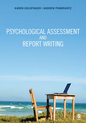 Psychological Assessment and Report Writing - Karen B. Goldfinger, Andrew M. Pomerantz