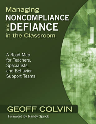 Managing Noncompliance and Defiance in the Classroom - 