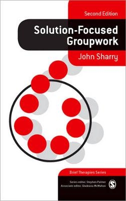 Solution-Focused Groupwork - John Sharry