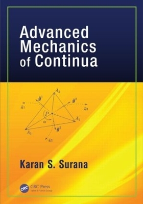 Advanced Mechanics of Continua - Karan S. Surana