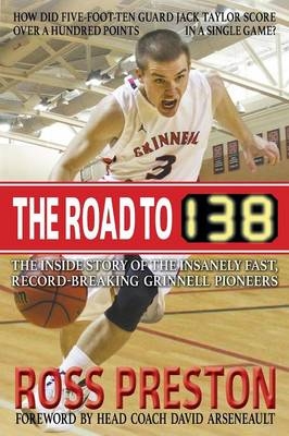 The Road to 138 - Ross Preston