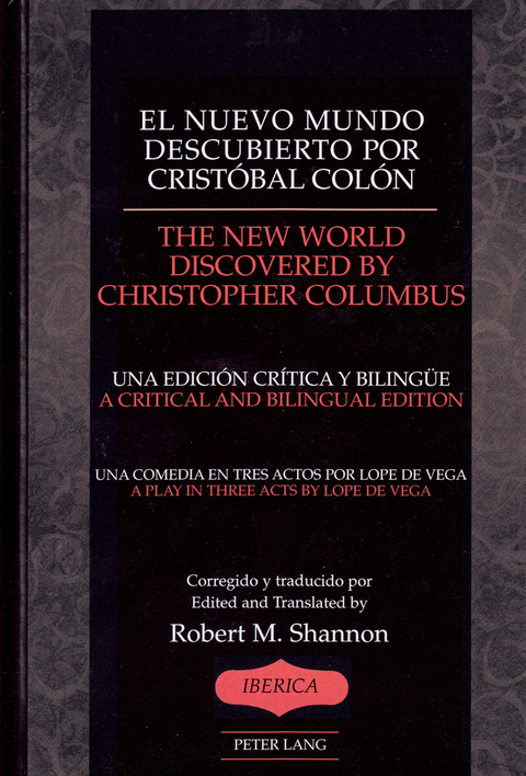 El Nuevo Mundo Descubierto Por Cristobal Colon the New World Discovered by Christopher Chlumbus - Lope de Vega