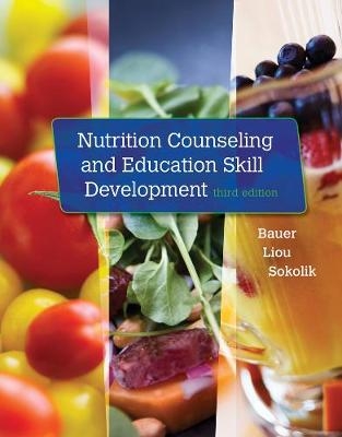 Nutrition Counseling and Education Skill Development - Kathleen Bauer, Doreen Liou