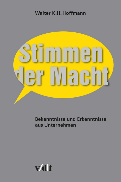 Stimmen der Macht -  Walter K.H. Hoffmann