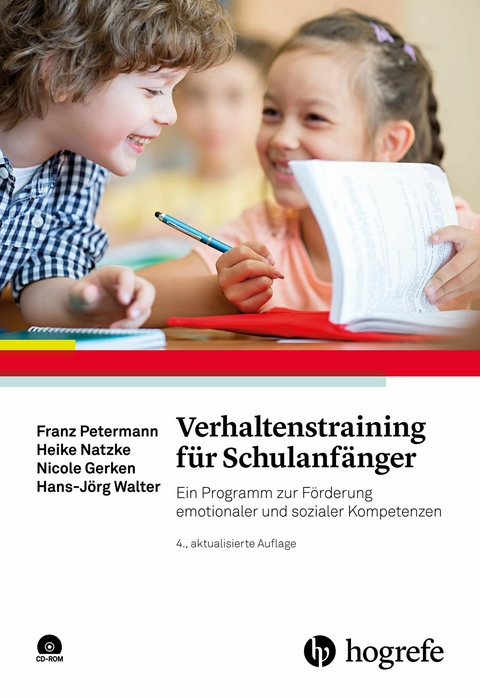 Verhaltenstraining für Schulanfänger - Franz Petermann, Heike Natzke, Nicole Gerken, Hans-Jörg Walter