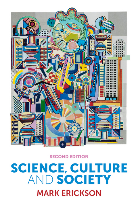 Science, Culture and Society -  Mark Erickson