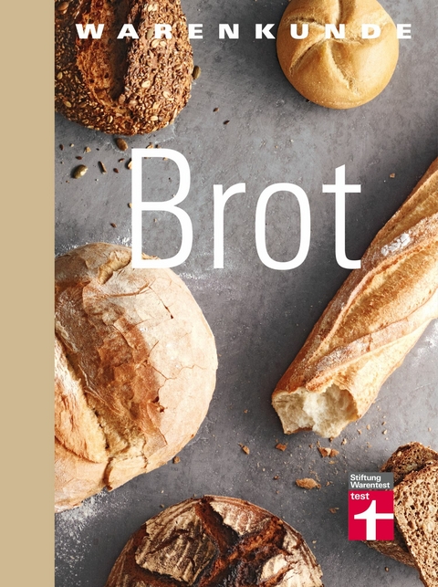 Warenkunde Brot - Lutz Geißler