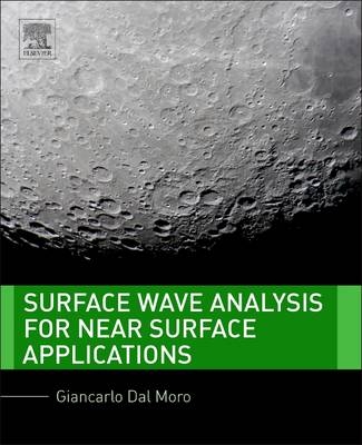 Surface Wave Analysis for Near Surface Applications - Giancarlo Dal Moro